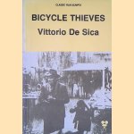 Bicycle Thieves: A Film by Vittorio De Sica door Vittorio De Sica