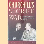 Churchill's Secret War: Diplomatic Decrypts, the Foreign Office and Turkey, 1942-44 door Robin Denniston