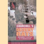 Churchill's Desert Rats: From Normandy to Berlin with the 7th Armoured Division door Patrick Delaforce