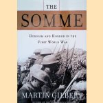 The Somme: Heroism and Horror in the First World War door Martin Gilbert