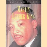 The Life & Times of Martin Luther King door A. Noble