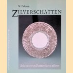 Zilverschatten: Drie eeuwen Rotterdams zilver door N.I. Schadee