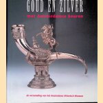 Goud En Zilver Met Amsterdamse Keuren. De Verzameling Van Het Amsterdams Historisch Museum door Hubert Vreeken