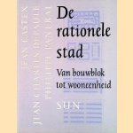 De rationele stad: van bouwblok tot wooneenheid door Jean Castex e.a.
