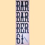Barbarber 61: Tijdschrift voor teksten
J. Bernlef e.a.
€ 20,00