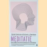 Meditatie: de blijvende effecten op lichaam, geest en hersenen door Daniel Goleman e.a.