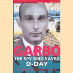 Garbo: The Spy who Saved D-Day door Mark Seaman