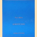 Substitution: entretien apocryphe d'Yves Klein door Arman Reut e.a.
