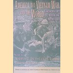 America, the Vietnam War, and the World: Comparative and International Perspectives door Andreas W. Daum