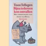 Bijna iedereen kon omvallen door Toon Tellegen