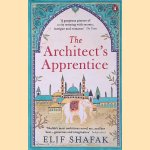 The Architect's Apprentice door Elif Shafak