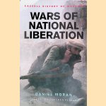 Wars of National Liberation door Daniel Moran
