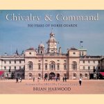Chivalry and Command: 500 years of Horse Guards
Brian Harwood
€ 8,00 Chivalry and Command: 500 years of Horse Guards
Brian Harwood
€ 8,00