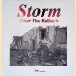 Storm: Over the Balkans door Robert Bideleux