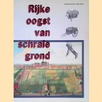 Rijke oogst van schrale grond: Een overzicht van de Zuidnederlandse materiële volkscultuur ca. 1700-1900 door Charles de Mooij
