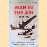 War In The Air 1914-45 door Williamson Murray