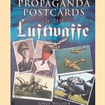 Propaganda Postcards of the Luftwaffe
James Wilson
€ 17,50 Propaganda Postcards of the Luftwaffe
James Wilson
€ 17,50
