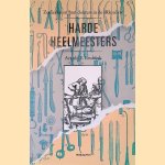 Harde heelmeesters: Zeelieden en hun dokters in de 18e eeuw
Arnold E. Leuftink
€ 9,00 Harde heelmeesters: Zeelieden en hun dokters in de 18e eeuw
Arnold E. Leuftink
€ 9,00