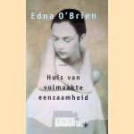 Huis van volmaakte eenzaamheid door Edna O'Brien