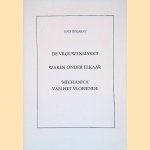 De vrouwenmarkt; Waren onder elkaar: 'Mechanica' van het vloeiende door Luce Irigaray