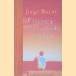 Laat me je een verhaal vertellen door Jorge Bucay
