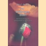 De verborgen bloei: over de psychologische achtergronden van spiritualiteit
Han Frederik Wit
€ 10,00