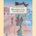 Broeder zon, zuster maan: het leven van Franciscus van Assisi door Margaret Mayo e.a.