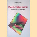 Ruimte, tijd en kennis: een nieuwe visie op de werkelijkheid door Tarthang Tulku