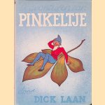 De avonturen van Pinkeltje door Dick Laan