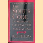 The Soul's Code: In Search of Character and Calling door James Hillman