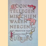 Misschien waren zij nergens door Toon Tellegen e.a.