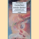 Gedachten zonder denker: psychotherapie vanuit boeddhistisch perspectief door Mark Epstein