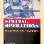 Special Operations: Weapons & Tactics door Timothy John Mullin
