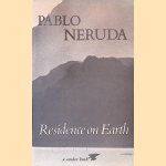 Residence on Earth door Pablo Neruda