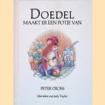 Doedel maakt er een potje van door Peter Cross e.a.