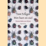 Met hart en ziel: dierenverhalen voor elk feest door Toon Tellegen