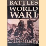 Battles of World War I door Martin Marix Evans