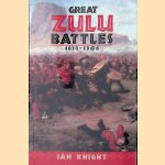 Great Zulu Battles, 1838-1906 door Ian Knight