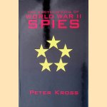 The Encyclopedia of World War II Spies door Peter Kross