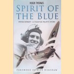 Spirit of the Blue: Peter Ayerst - A Fighter Pilot's Story door Hugh Thomas