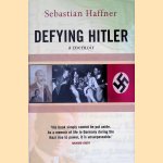 Defying Hitler: A Memoir door Sebastian Haffner