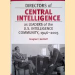 Directors of Central Intelligence As Leaders of the U.S. Intelligence Community, 1946-2005
Douglas F. Garthoff
€ 12,50 Directors of Central Intelligence As Leaders of the U.S. Intelligence Community, 1946-2005
Douglas F. Garthoff
€ 12,50