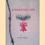 A Wartime Log: A Remembrance from Home Through the American Y.M.C.A. door Art Beltrone e.a.