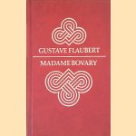 Madame Bovary door Gustave Flaubert