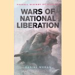 Wars of National Liberation door Daniel Moran