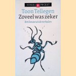 Zoveel was zeker: een keuze uit de verhalen door Toon Tellegen
