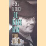 De Dikke Man Voor Altijd door Ischa Meijer