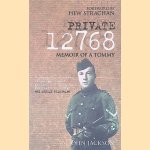 Private 12768: Memoir of a Tommy door John Jackson