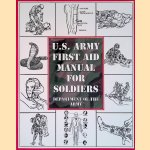 U.S. Army First Aid Manual for Soldiers
Department of the Army
€ 12,50 U.S. Army First Aid Manual for Soldiers
Department of the Army
€ 12,50