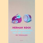 Korte geschiedenis van het bedrog: de verhalen door Herman Koch
